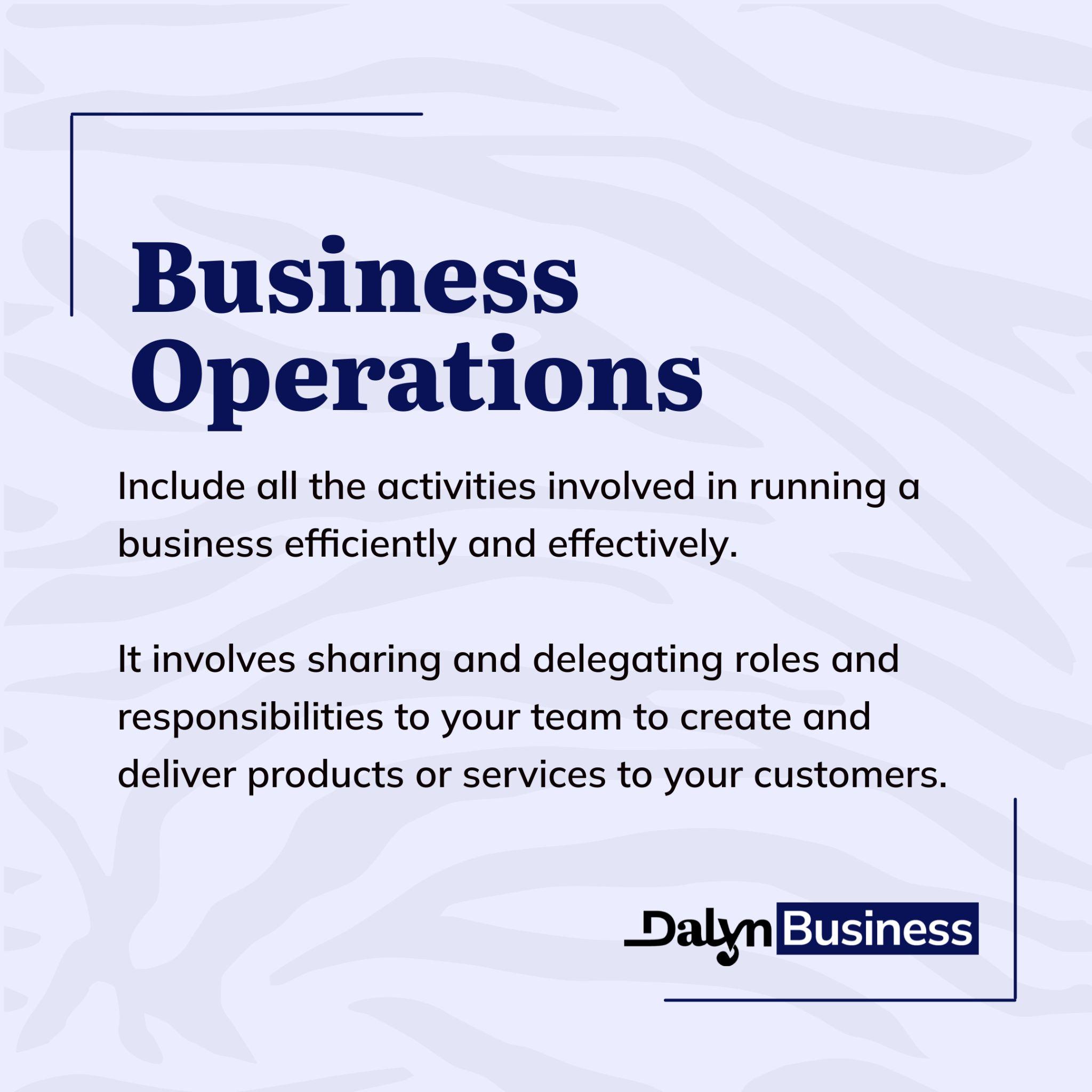 Brief explanation of what business operation is all about